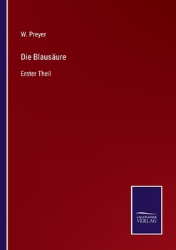 Paperback Die Blausäure: Erster Theil [German] Book