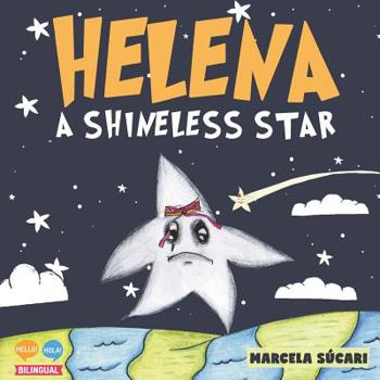 Paperback Helena: A Shineless Star: Helena: una Estrella sin Luz Book