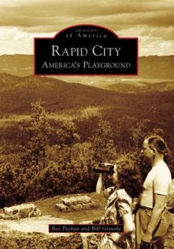 Paperback Rapid City: America's Playground Book