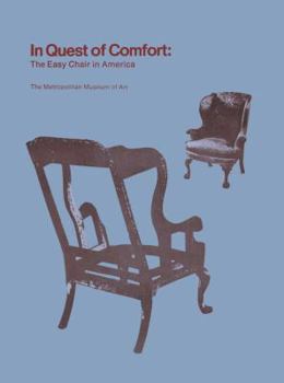 Paperback In Quest of Comfort: The Easy Chair in America Book