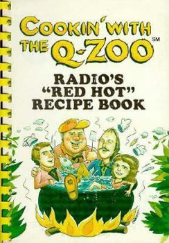 Paperback Cookin' with the Q-Zoo: Radio's "Red Hot" Recipe Book