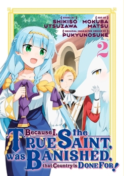 Paperback Because I, the True Saint, was Banished, that Country is Done For! 2 Book