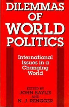 Paperback Dilemmas of World Politics: International Issues in a Changing World Book
