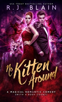 No Kitten Around - Book #5 of the Magical Romantic Comedies