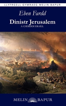 Dinistr Jerusalem a Cherddi Eraill (Welsh Edition)