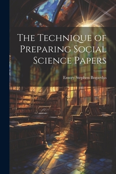 Paperback The Technique of Preparing Social Science Papers Book