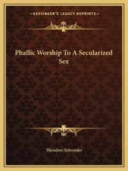 Paperback Phallic Worship To A Secularized Sex Book