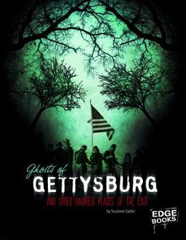 Hardcover Ghosts of Gettysburg and Other Hauntings of the East Book