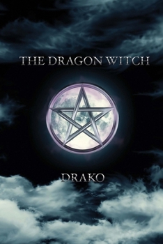 The Dragon Witch - Book #2 of the Dragon Hunters