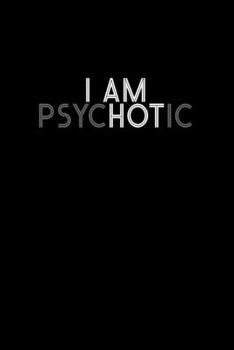 Paperback I am psychotic: Food Journal - Track your Meals - Eat clean and fit - Breakfast Lunch Diner Snacks - Time Items Serving Cals Sugar Pro Book