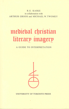 Paperback Medieval Christian Literary Imagery: A Guide to Interpretation Book