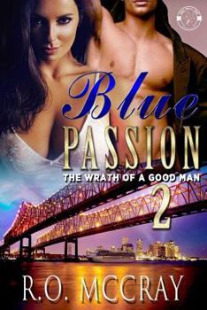 Paperback Blue Passion 2: The Wrath of a Good Man Book