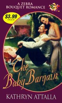 Paperback The Baby Bargain (Zebra Bouquet Romances) Book