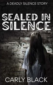 Paperback Sealed in Silence: A Deadly Silence Short Story Book
