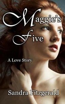 Paperback Maggie's Five: A Love Stroy Book