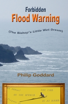 Paperback Forbidden Flood Warning: The Bishop's Little Wet Dream Book