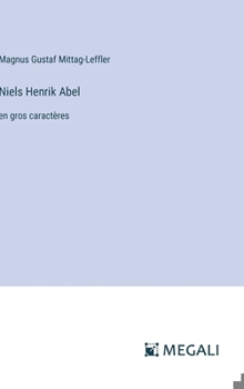 Hardcover Niels Henrik Abel: en gros caractères [French] Book