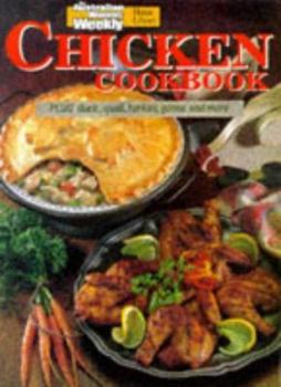 Paperback Chicken Cookbook: Plus Duck, Quail, Turkey, Goose and More (Australian Women's Weekly) Book