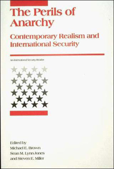 Paperback Perils of Anarchy: Contemporary Realism and International Security Book