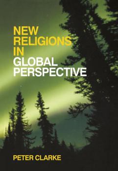 Hardcover New Religions in Global Perspective: Religious Change in the Modern World Book