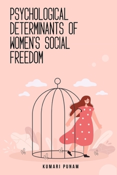 Paperback Psychological determinants of women's social freedom Book