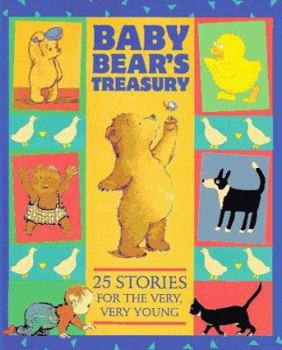 Hardcover Baby Bear's Treasury: Twenty-Five Stories for the Very, Very Young Book