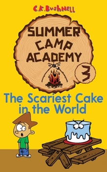 Paperback Summer Camp Academy: The Scariest Cake in the World Book