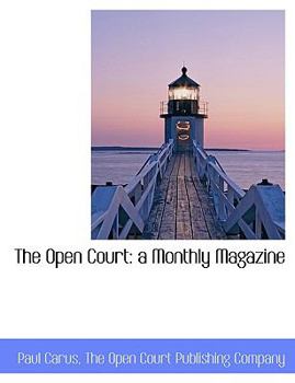 Paperback The Open Court: A Monthly Magazine Book