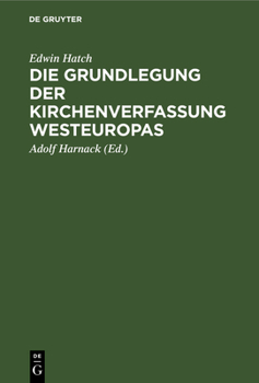 Hardcover Die Grundlegung Der Kirchenverfassung Westeuropas: Im Frühen Mittelalter [German] Book