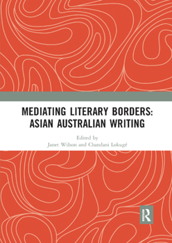 Paperback Mediating Literary Borders: Asian Australian Writing Book