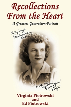 Paperback Recollections from the Heart: A Greatest Generation Portrait Book