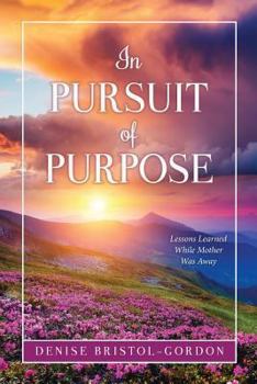 Paperback In Pursuit of Purpose Book