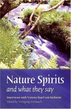 Paperback Nature Spirits And What They Say: Interviews With Verena Stael Holstein Book