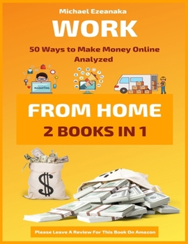 Paperback Work From Home: 50 Ways to Make Money Online Analyzed Book