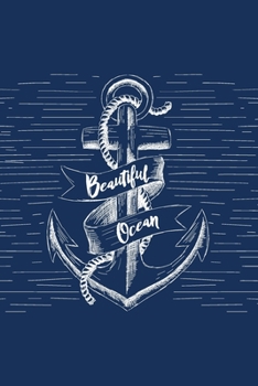 Beautiful Ocean: Beautiful, Sentimental, Cute, funny, creative, I love you Journal, Girlfriend or Boyfriend, friend, wife or Husband, for her or him, for everyday, dot grid.