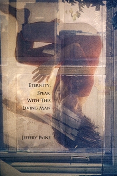 Paperback Eternity, Speak With This Living Man Book
