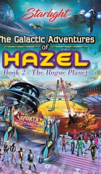 Hardcover The Galactic Adventures of Hazel Book