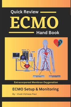 Paperback ECMO Quick Review - Hand Book: ECMO Guide Book