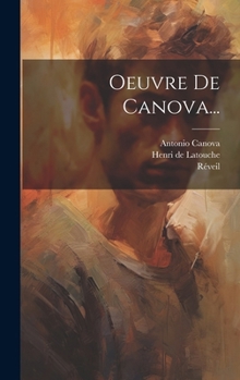 Hardcover Oeuvre De Canova... [French] Book