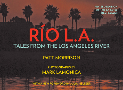 Hardcover Rio La: Tales from the Los Angeles River Book