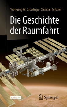 Paperback Die Geschichte Der Raumfahrt [German] Book