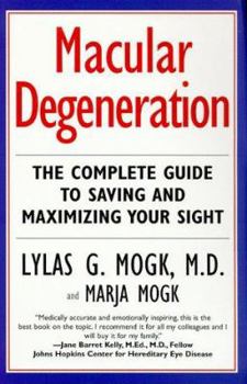 Paperback Macular Degeneration: Complete Guide to Saving and Maximizing Your Sight Book