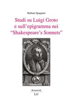 Paperback Studi Su Luigi Groto E Sull'epigramma Nei Shakespeare's Sonnets Book