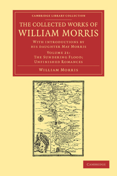 Paperback The Collected Works of William Morris: With Introductions by His Daughter May Morris Book