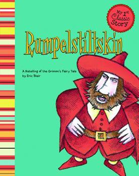 Paperback Rumpelstiltskin: A Retelling of the Grimm's Fairy Tale Book