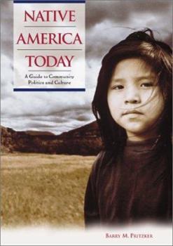 Hardcover Native America Today: A Guide to Community Politics and Culture Book