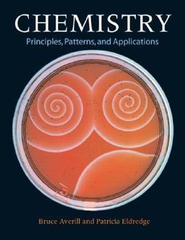 Hardcover Chemistry: Principles, Patterns, and Applications with Student Access Kit for Masteringgeneralchemistry Book