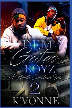 Paperback Dem Gates Boyz: A North Carolina Tale 2 Book