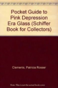 Paperback A Pocket Guide to Pink Depression Era Glass Book