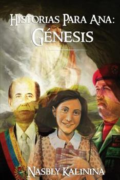 Historias Para Ana: Genesis